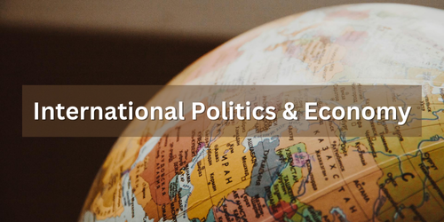 International politics & economy